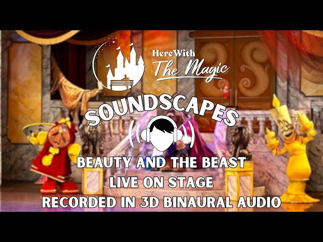 Beauty and the Beast Live on Stage | Disney's Hollywood Studios | Soundscapes
