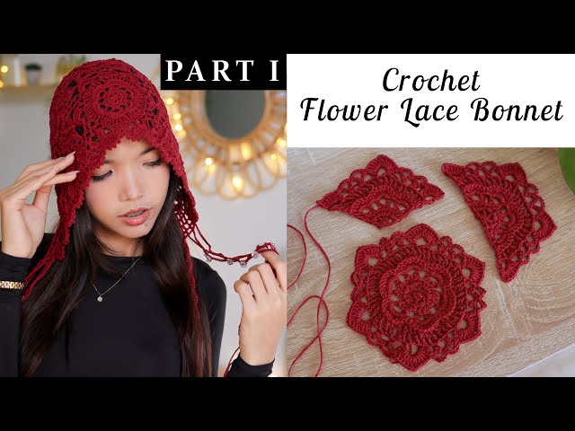 Crochet Flower Lace Bonnet Tutorial (Part I) | Chenda DIY