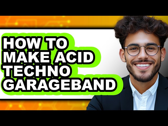 How to Make Acid Techno Garageband (Updated)