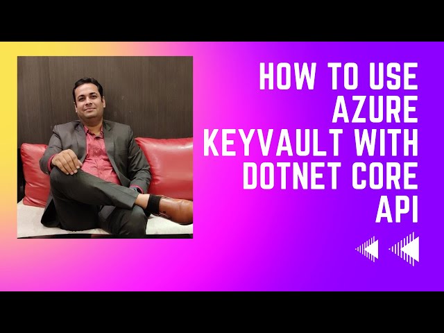 Azure Key Vault with .NET Core | Secure Secrets in Web API (Step by Step)