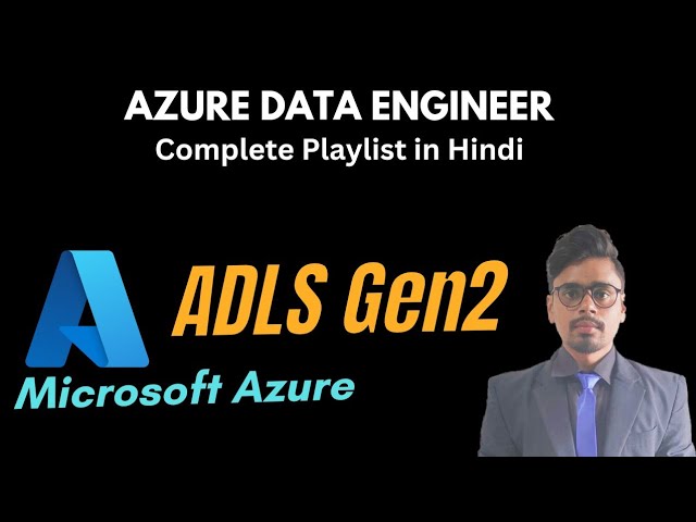 Create Azure Data Lake Storage Gen2