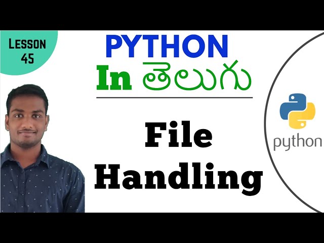 File Handling in python in Telugu | Learn Python in Telugu | Lesson - 45