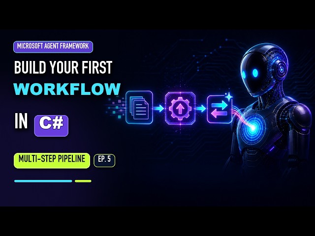 Build Your First Workflow in C# | Microsoft Agent Framework Beginner Friendly Tutorial (Ep. 5)