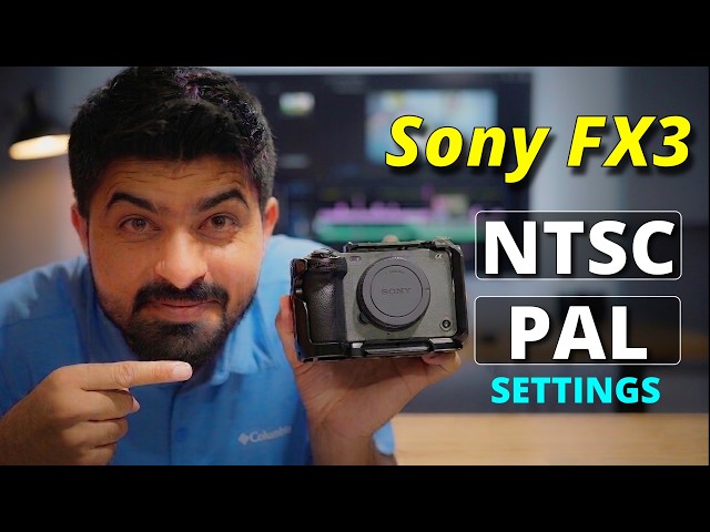 Sony NTSC / PAL Selector Guide: FX3, FX30, A7S3, ZV-E1 Menu Settings