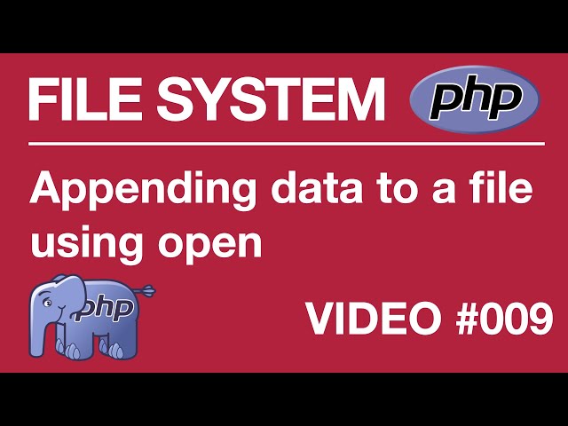 PHP | FILE SYSTEM | BEGINNER | Appending to File #009 // Tips from a Self Taught Developer