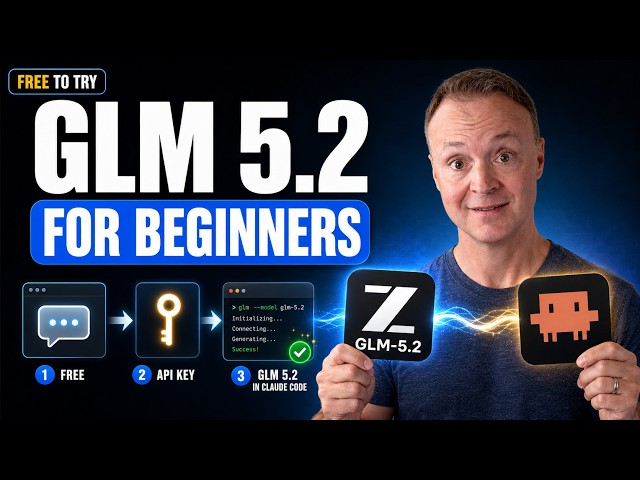 How to use GLM 5.2 -  Beginners Tutorial