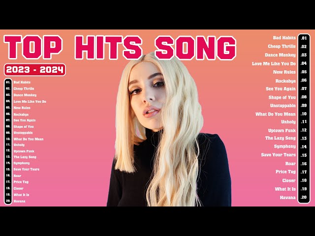 Billboard Top 100 Songs of 2023 2024🎧Pop Hits Mix 2024🌟Best Songs Playlist 2024