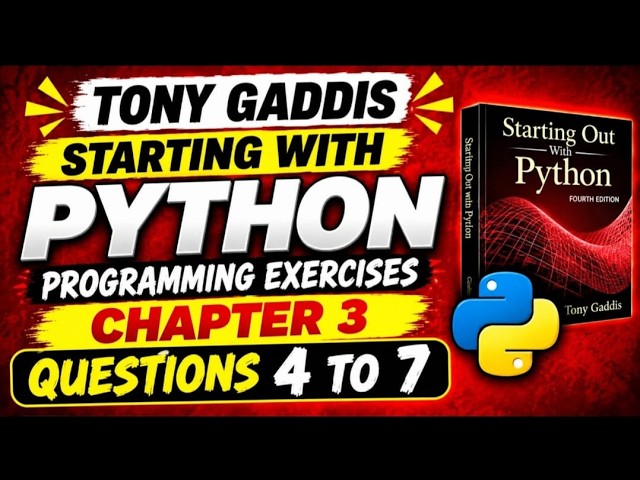 Tony Gaddis Python Programming Exercises | Chapter 3 | Questions 4–7 | Easy Solutions