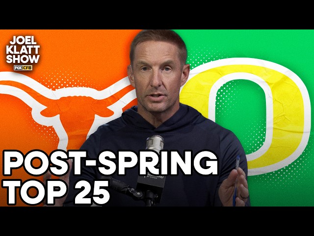 Joel Klatt’s Post-Spring Top 25 for the 2026 Season