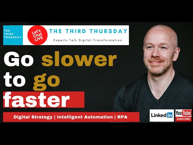 Go slower to go faster or risk digital transformation failure