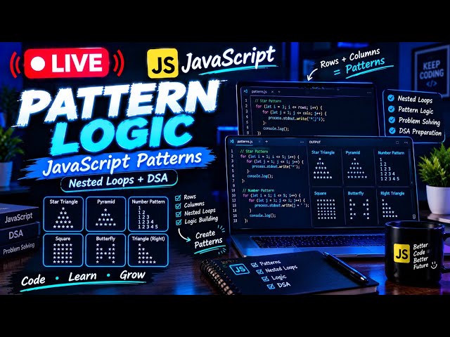 🔴 LIVE | Understanding JavaScript Patterns 🚀 | Pattern Logic + Nested Loops | Live Coding