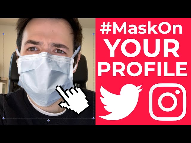 How to Add a Mask to Your Profile Picture (COVID-19 Safety)