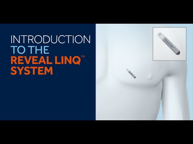 Reveal LINQ™ System Introduction for Patients