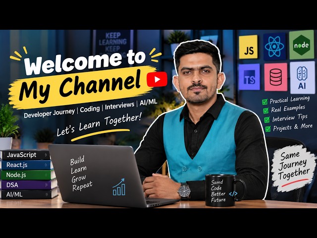 Welcome to My Channel 🚀 | Developer Journey, Coding, Interviews & AI/ML