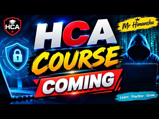 🔥 HCA Cyber Security & Ethical Hacking Full Course | Basic to Advanced ₹1499 | MrHimanshu #HCAcourse