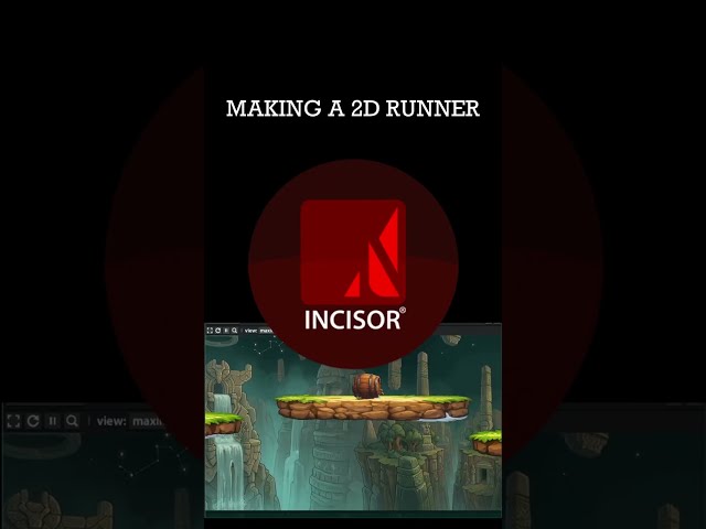 INCISOR® Tutorials: Video Game Tutorial part 6