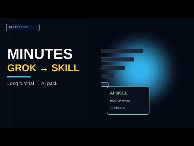 Turn Long Tutorials Into AI Skills With Grok