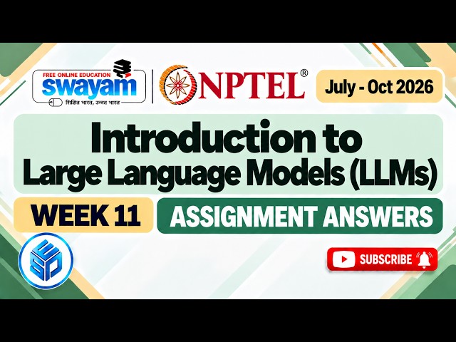 NPTEL Introduction to Large Language Models (LLMs)| Week 11 Assignment Answers 2026 | #llm