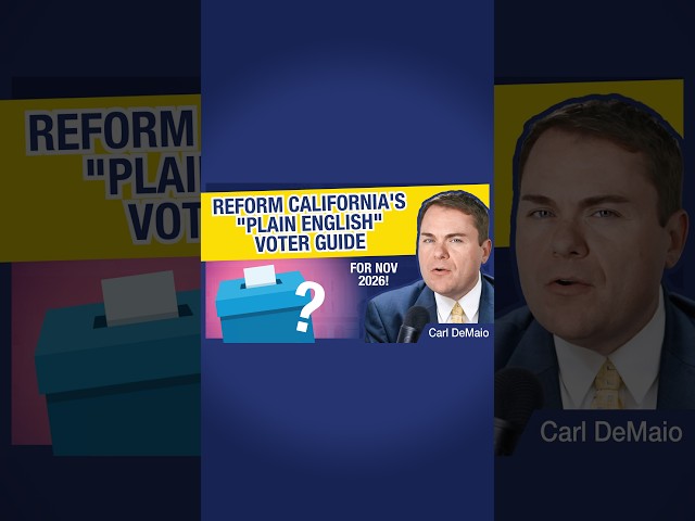 Reform California's "Plain English" Voter Guide - Nov 2026!