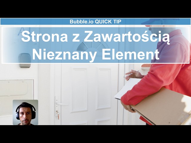 Strona z Zawartością - Nieznany Element | Bubble.io Quick Tip