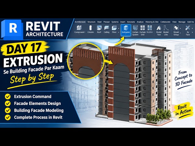 Revit Architecture Day 17 | Extrusion Command Se Building Facade Kaise Banaye | Complete Tutorial