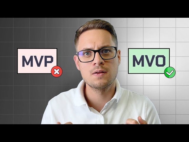 Don't Start With an MVP for your SaaS (Build a MVO Instead)