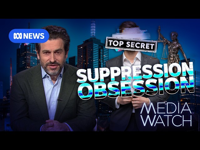 Are the rich and powerful using suppression orders to buy anonymity? | Media Watch