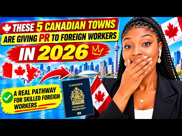 5 Canadian Towns Still Hiring Foreign Workers for PR in 2026