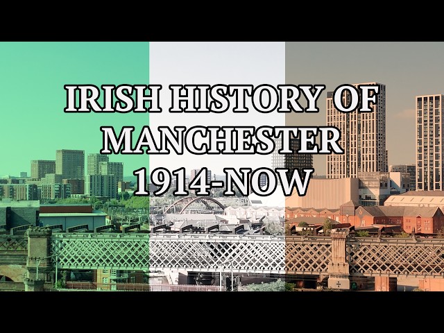 The Irish History of Manchester: Part 2