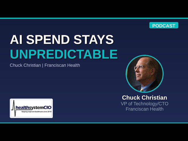 Why AI Spend Stays Unpredictable | Franciscan Health CTO Chuck Christian