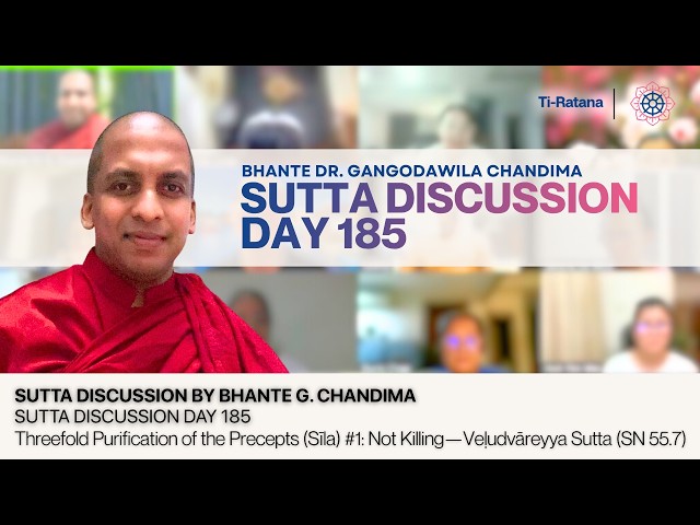 SD 185 | Threefold Purification of the Precepts (Sīla) #1: Not Killing—Veḷudvāreyya Sutta (SN 55.7)