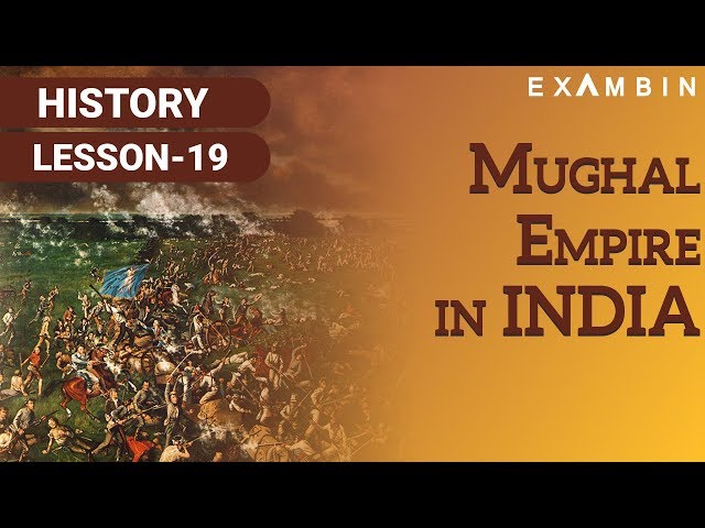 Mughal Empire in India - Akbar - Babur - Shah Jahan