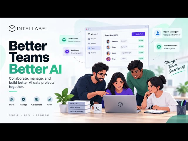 How Teams Can Collaborate on AI Data Projects with Intellabel