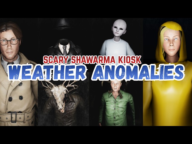 What Happens If You Serve WEATHER Anomalies? [Scary Shawarma Kiosk] 🌧️🩸