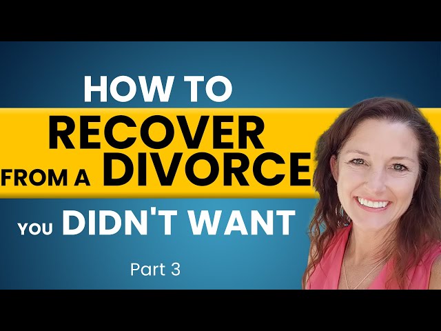How to Recover From a Divorce You Didn't Want | Part 3 | Sharmen Kimbrough