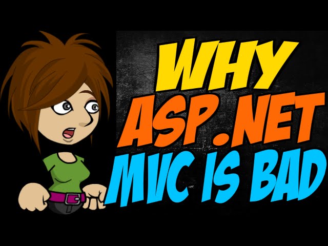 Why ASP.NET MVC is Bad