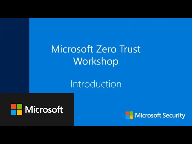 Microsoft Zero Trust Workshop - Introduction