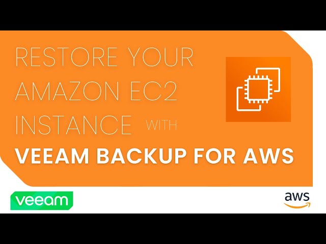 Restore Your Amazon EC2 Instance with Veeam Backup for AWS