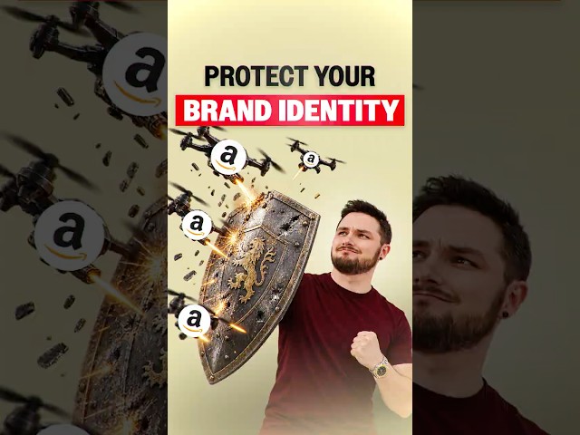 Protect Your Brand Identity on Amazon Now