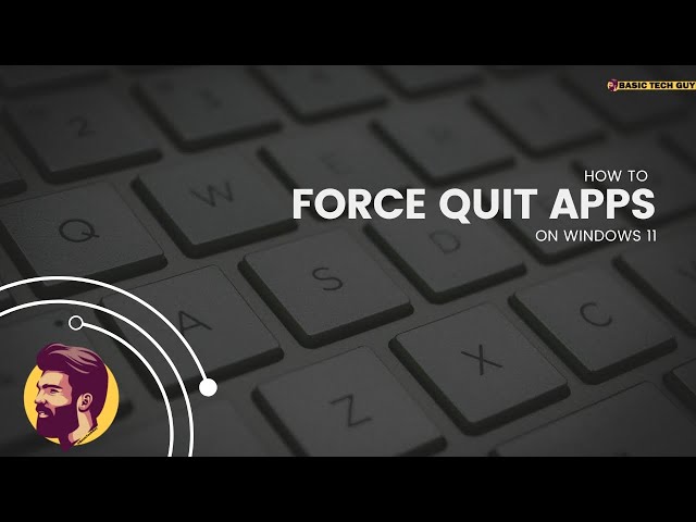 How to Force Quit applications on Windows 11