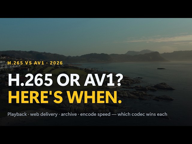 H265 vs AV1: Which Codec to Use in 2026 — Playback, Web, Archive