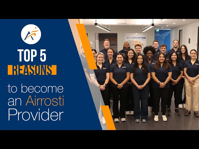 Top 5 Reasons to Become an Airrosti Provider