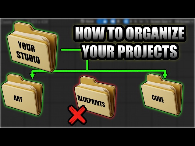 Why Your UE5 Projects Are Messy (And How to Fix It)