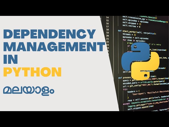 Dependency Management in Python (Malayalam) - മലയാളം പൈത്തൺ ട്യൂട്ടോറിയൽസ്