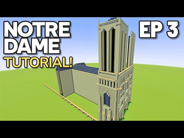 Minecraft Tutorial: How To Build The Notre Dame Cathedral | EP 3 |