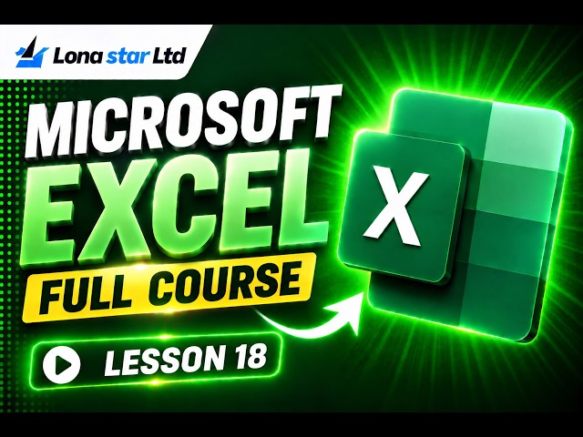 Microsoft Excel Full Course for Beginners | Everything You Need to Know | Lesson 18