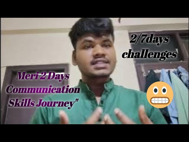 2 Din Me Kitna Improve Hua Communication|Meri 2 Days Communication Skills Journey|2 Days Challenge