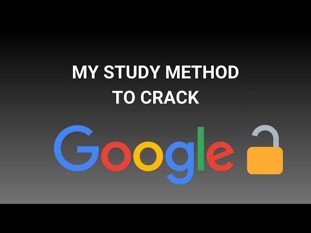 How I studied and passed my Google Coding Interview | Getting into FAANG