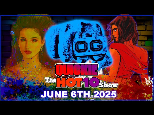 Hot 10 Quickie 6/6/2025 | House of Stein Comic Books & Speculation