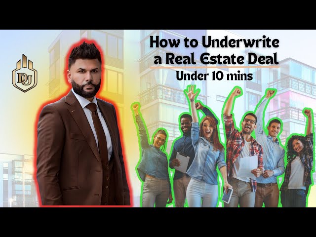How to Underwrite a real estate deal: under 10 mins